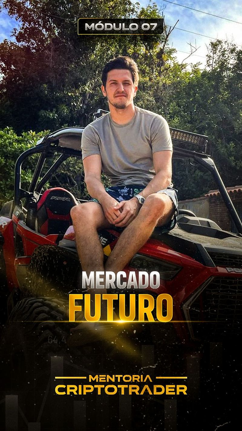 Módulo 07 — Mercado Futuro